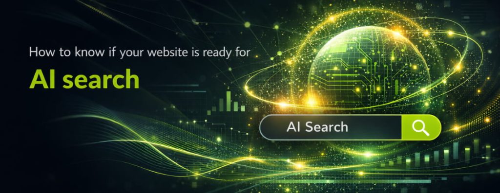 How to Know if Your Website Is Ready for AI Search